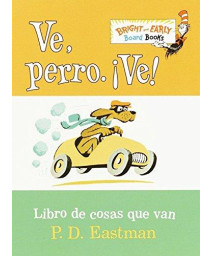 Ve, Perro. Ve! (Go, Dog. Go! Spanish Edition) (Bright & Early Board Books(Tm))