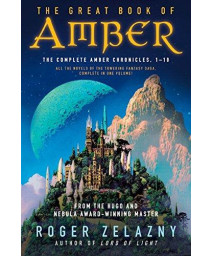 The Great Book Of Amber: The Complete Amber Chronicles, 1-10 (Chronicles Of Amber)