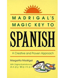 Madrigal'S Magic Key To Spanish: A Creative And Proven Approach