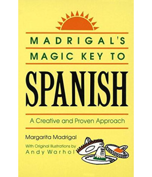 Madrigal'S Magic Key To Spanish: A Creative And Proven Approach