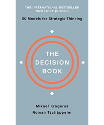 The Decision Book: Fifty Models For Strategic Thinking (Fully Revised Edition)