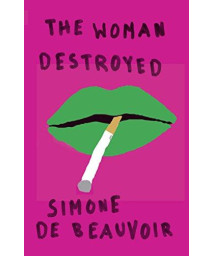 The Woman Destroyed (Pantheon Modern Writers)