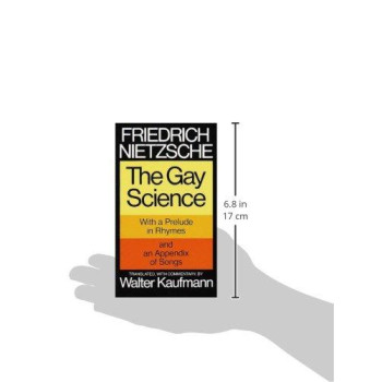 The Gay Science: With A Prelude In Rhymes And An Appendix Of Songs