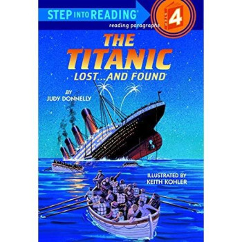 The Titanic: Lost And Found (Step-Into-Reading, Step 4)