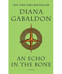 An Echo In The Bone: A Novel (Outlander)
