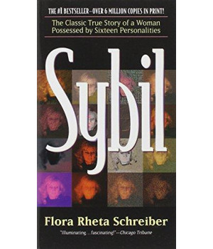 Sybil: The Classic True Story Of A Woman Possessed By Sixteen Separate Personalities