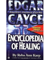 Edgar Cayce Encyclopedia Of Healing