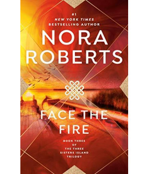 Face The Fire (Three Sisters Island Trilogy)