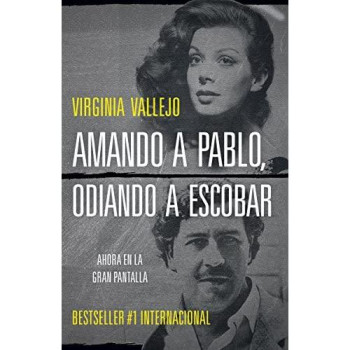 Amando A Pablo, Odiando A Escobar (Spanish Edition)