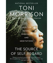 The Source Of Self-Regard: Selected Essays, Speeches, And Meditations (Vintage International)