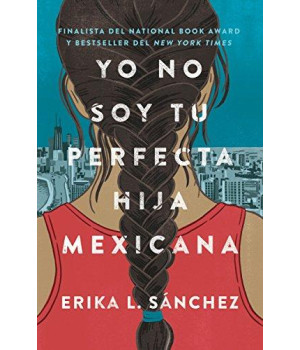 Yo No Soy Tu Perfecta Hija Mexicana (Spanish Edition)