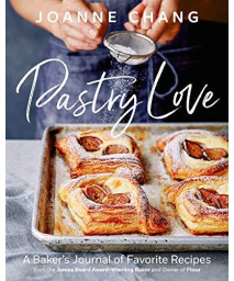 Pastry Love: A Baker'S Journal Of Favorite Recipes
