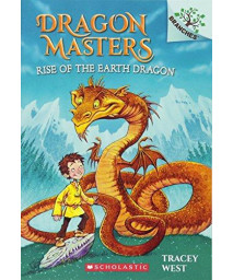 Rise Of The Earth Dragon: A Branches Book (Dragon Masters #1) (1)
