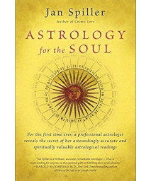 Astrology For The Soul (Bantam Classics)