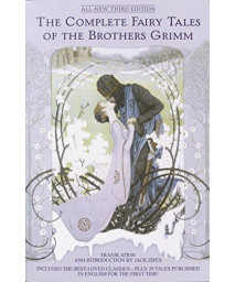 The Complete Fairy Tales Of The Brothers Grimm All-New Third Edition