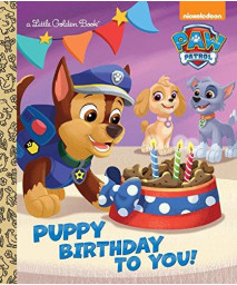 Puppy Birthday To You! (Paw Patrol) (Little Golden Book)