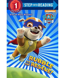 Rubble To The Rescue! (Paw Patrol) (Step Into Reading)