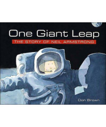 One Giant Leap: The Story Of Neil Armstrong