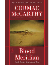 Blood Meridian: Or The Evening Redness In The West (Modern Library (Hardcover))