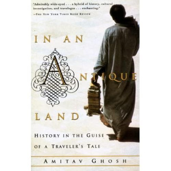 In An Antique Land: History In The Guise Of A Traveler'S Tale (Vintage Departures)