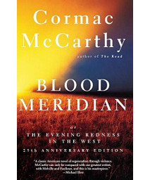 Blood Meridian: Or The Evening Redness In The West