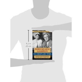 No Ordinary Time: Franklin And Eleanor Roosevelt: The Home Front In World War Ii