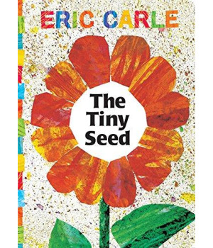 The Tiny Seed (The World Of Eric Carle)