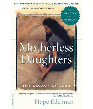 Motherless Daughters: The Legacy Of Loss, 20Th Anniversary Edition