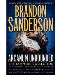 Arcanum Unbounded: The Cosmere Collection (The Kharkanas Trilogy (3))