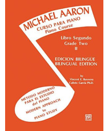 Michael Aaron Piano Course (Curso Para Piano), Bk 2: Modern Approach To Piano Study (Metodo Moderno Para El Estudio Del Piano) (Spanish, English Language Edition) (Spanish Edition)