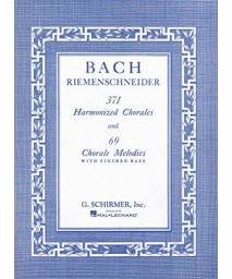 Bach - Corales (371) Armonizados Y 69 Melodias Corales Con Bajo Para Piano (Reimensneider)