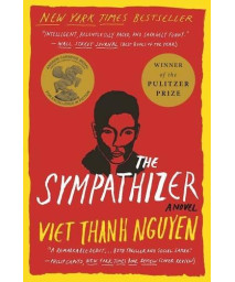 The Sympathizer: A Novel (Pulitzer Prize For Fiction)