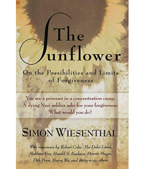 The Sunflower: On The Possibilities And Limits Of Forgiveness (Newly Expanded Paperback Edition)