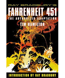 Ray Bradbury'S Fahrenheit 451: The Authorized Adaptation (Ray Bradbury Graphic Novels)