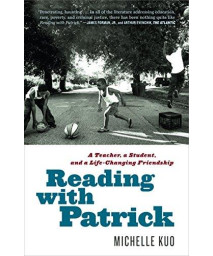 Reading With Patrick: A Teacher, A Student, And A Life-Changing Friendship