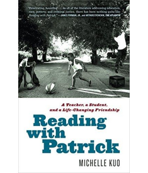 Reading With Patrick: A Teacher, A Student, And A Life-Changing Friendship