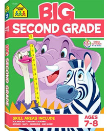 School Zone - Big Second Grade Workbook - Ages 7 To 8, 2Nd Grade, Word Problems, Reading Comprehension, Phonics, Math, Science, And More (School Zone Big Workbook Series)