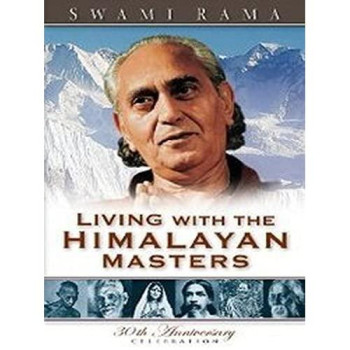 Living With The Himalayan Masters