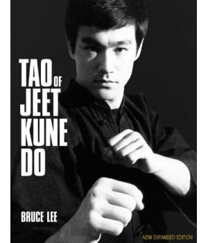 Tao Of Jeet Kune Do: New Expanded Edition