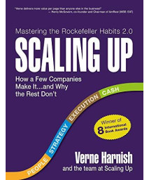 Scaling Up: How A Few Companies Make It...And Why The Rest Don'T (Rockefeller Habits 2.0)