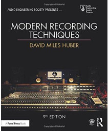 Modern Recording Techniques (Audio Engineering Society Presents)