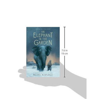 An Elephant In The Garden: Inspired By A True Story