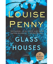 Glass Houses: A Novel (Chief Inspector Gamache Novel, 13)