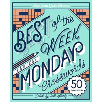 The New York Times Best Of The Week Series: Monday Crosswords: 50 Easy Puzzles (The New York Times Crossword Puzzles)