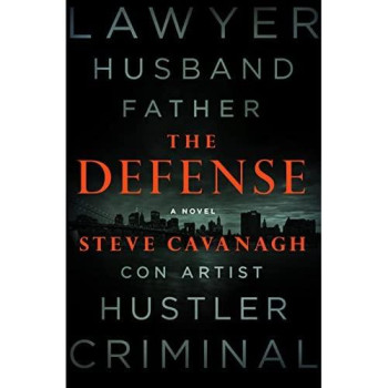 The Defense: A Novel (Eddie Flynn Book 1)