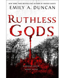 Ruthless Gods: A Novel (Something Dark And Holy, 2)