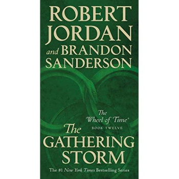 The Gathering Storm: Book Twelve Of The Wheel Of Time (Wheel Of Time, 12)