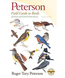 Peterson Field Guide To Birds Of Eastern & Central North America, Seventh Edition (Peterson Field Guides)