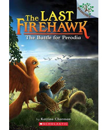 The Battle For Perodia: A Branches Book (The Last Firehawk #6) (6)