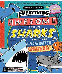 Everything Awesome About Sharks And Other Underwater Creatures!